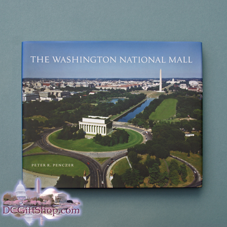 The Washington National Mall Hardcover Book