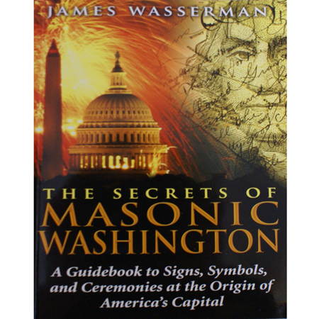 The Secrets of Masonic Washington